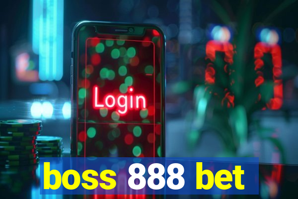 boss 888 bet